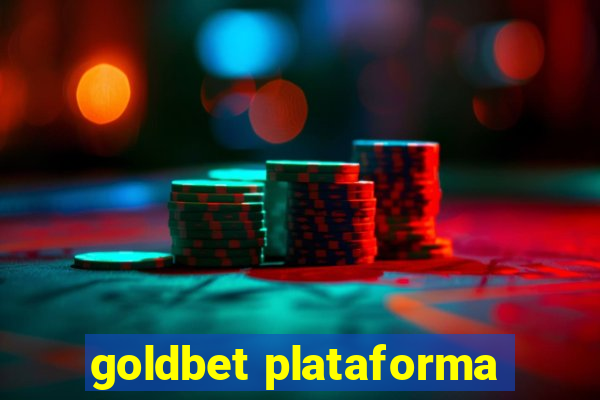 goldbet plataforma